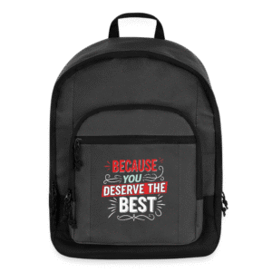 Because you deserve the best - Basic Backpack