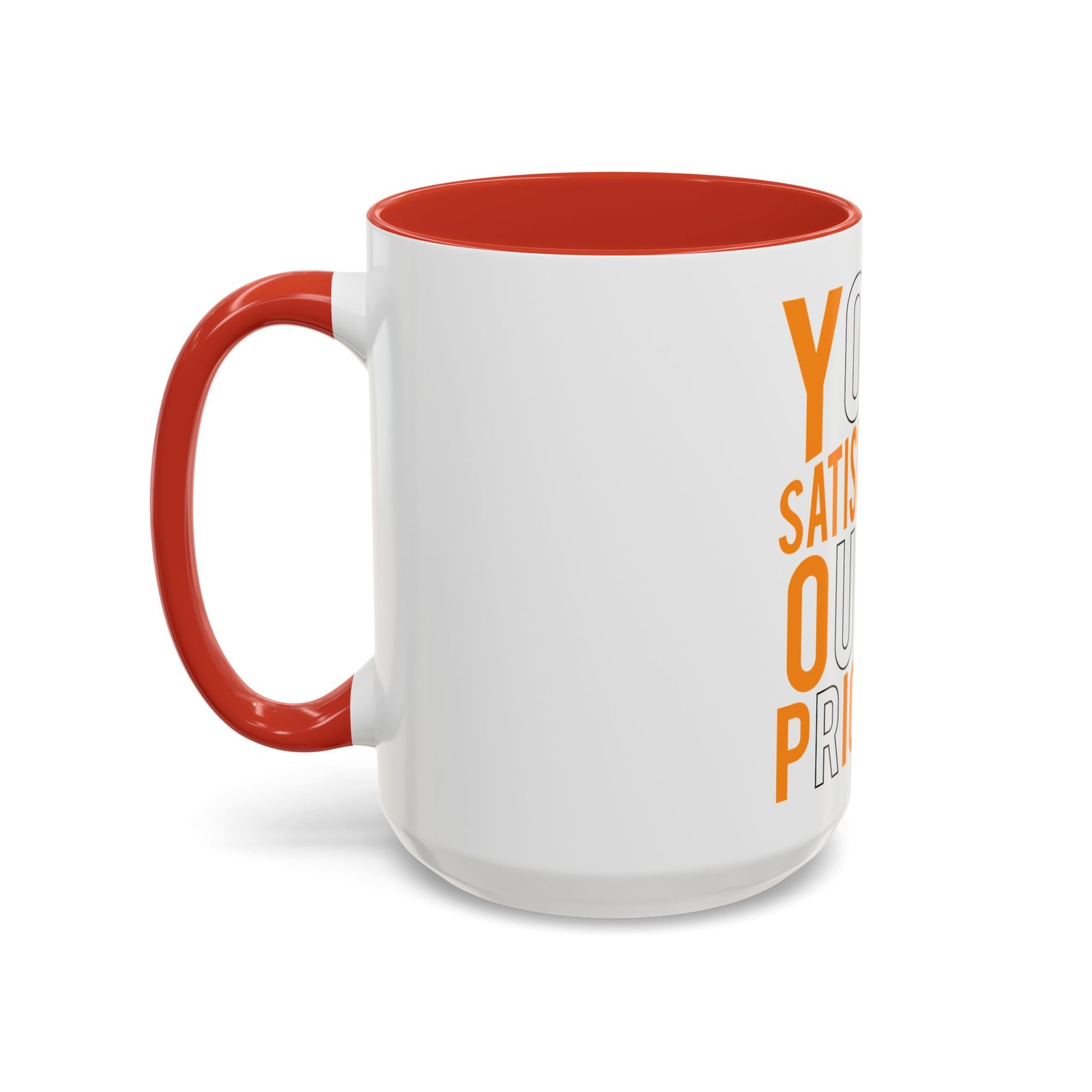 Accent Coffee Mug — "Your Satisfaction Our Priority" Motivational Office Mug - Image 31