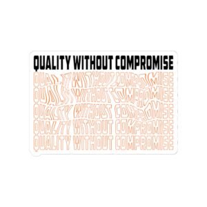 Quality Without Compromise Kiss-Cut Sticker — Retro Text Laptop Decal