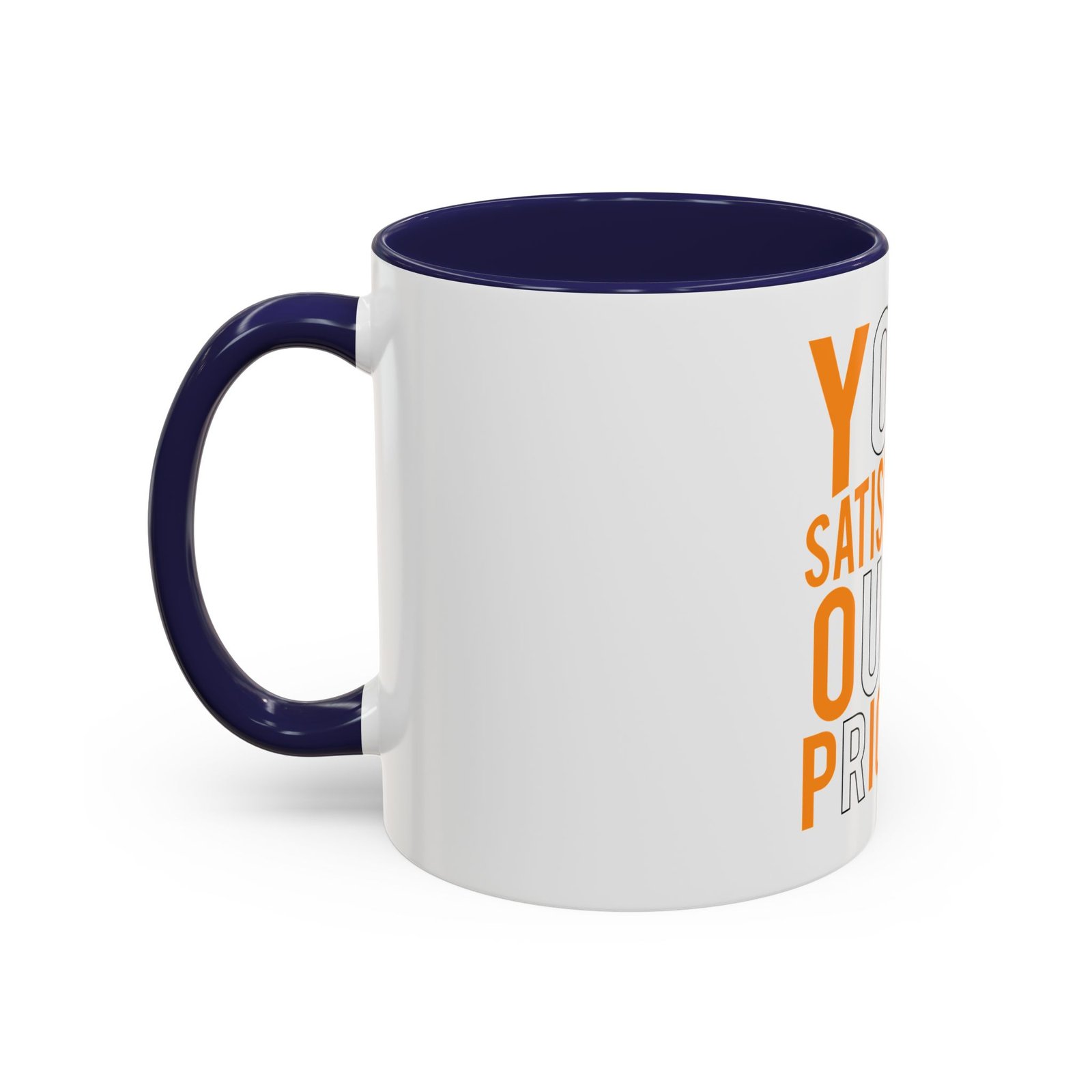 Accent Coffee Mug — "Your Satisfaction Our Priority" Motivational Office Mug - Image 7