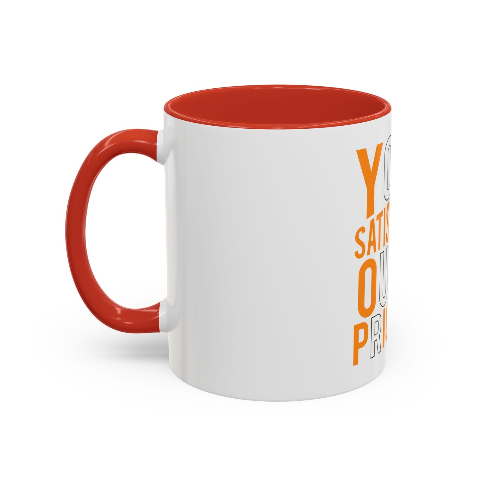 Accent Coffee Mug — "Your Satisfaction Our Priority" Motivational Office Mug - Image 15